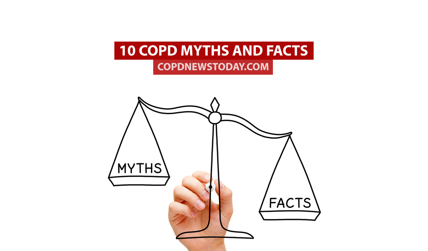 10 COPD Myths and Facts Page 3 of 10 COPD News Today